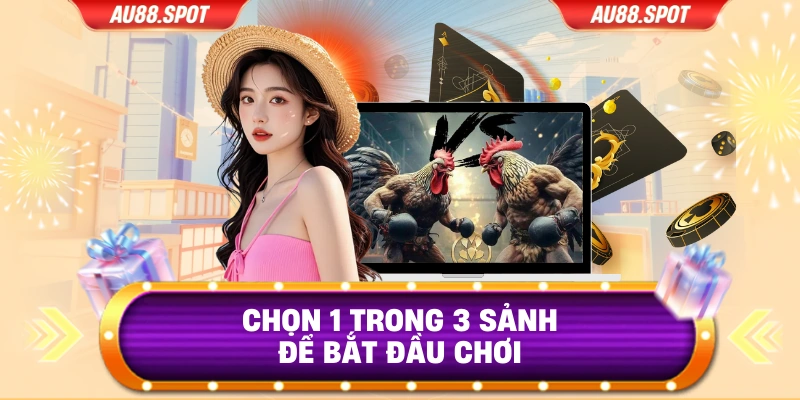 Chọn 1 trong 3 sảnh để bắt đầu chơi