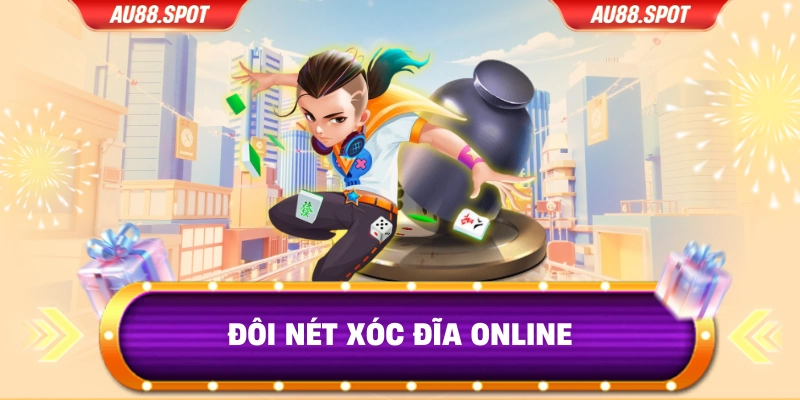 Đôi nét Xóc Đĩa online