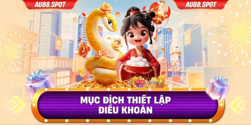 Mục đích thiết lập điều khoản