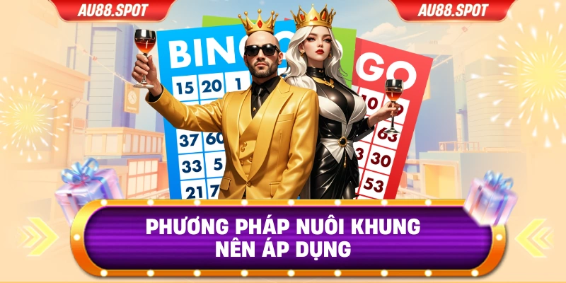 Phương pháp nuôi khung nên áp dụng